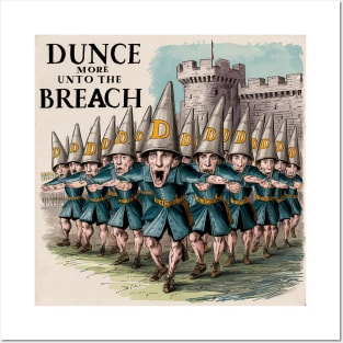 Dunce more unto the breach! Posters and Art